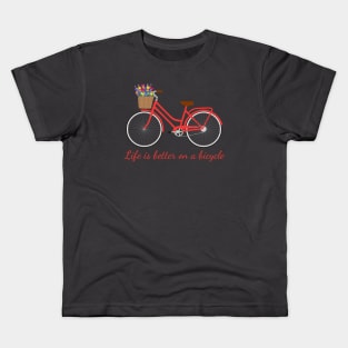 Life is better on a bicycle Kids T-Shirt